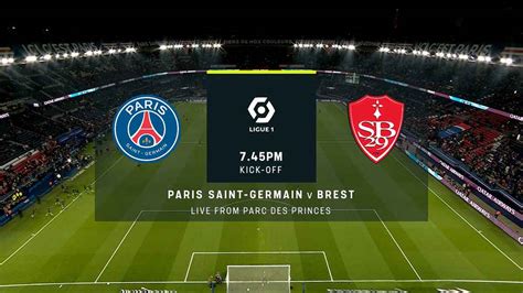 Paris Saint Germain Vs Brest Full Match Replay Ligue 1 20232024