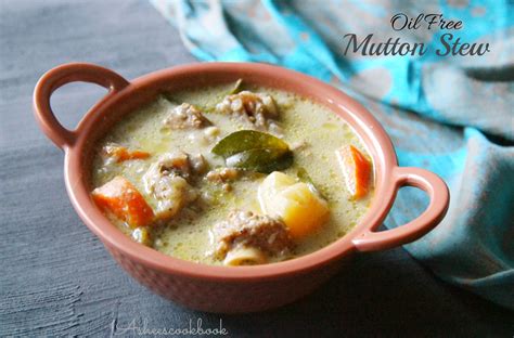 Oil Free Mutton Stew /Mutton stew in cooker - Ashees CookBook - Cooking ...