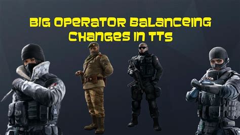 Quick Update Operator Balancing Changes In Tts Rainbow Six Siege