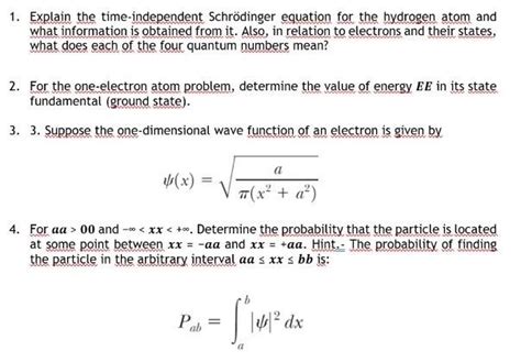 Solved 1 Explain The Time Independent Schrödinger Equation