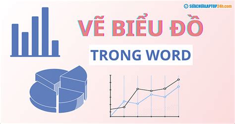 Hướng Dẫn Cách Vẽ Biểu đồ Trong Word đơn Giản Chuyên Nghiệp Dương