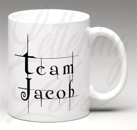 Twilight Inspired Team Jacob Coffee Mug Personalized Coffee Mug Custom