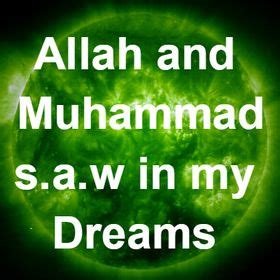 Allah & Muhammad in my Dreams Muhammad Qasim Dreams (qasim3) - Profile ...