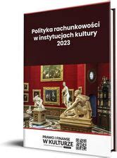 Książka Polityka rachunkowości w instytucjach kultury 2023 Ceny i