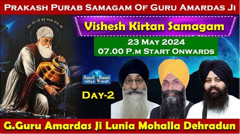 Day Gurdwara Guru Amardas Ji Lunia Mohalla Dehradun Live Mahan