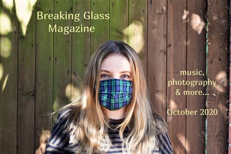 Breaking Glass Magazine October 2020 Breaking Glass Magazine