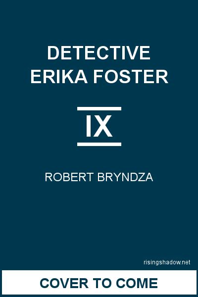 Detective Erika Foster Book 9 By Robert Bryndza