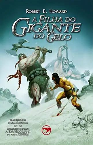 A Filha Do Gigante Do Gelo Robert E Howard Pdf Ebook Ler Online