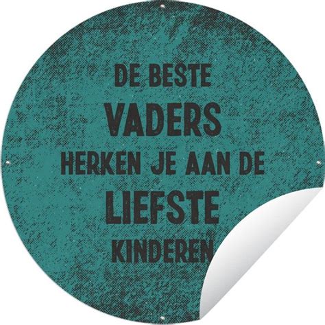 Tuincirkel Spreuken De Beste Vaders Quotes Vaderdag X Cm