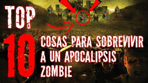 Top Cosas Para Sobrevivir A Un Apocalipsis Zombie They Are