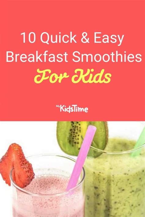 10 Quick & Easy Breakfast Smoothies for Kids