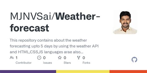 Github Mjnvsai Weather Forecast This Repository Contains About The