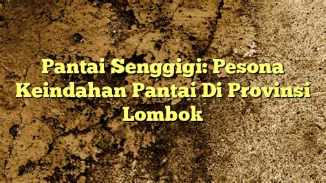 Pantai Senggigi Pesona Keindahan Pantai Di Provinsi Lombok Kabarbahari