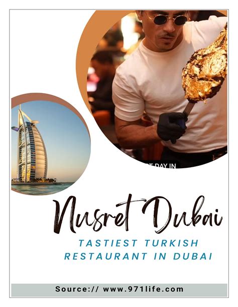 Nusret The Tastiest Turkish Restaurant In Dubai by 971 Life - Issuu