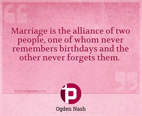 Marriage Is The Alliance Of Two People One Of Whom N 1