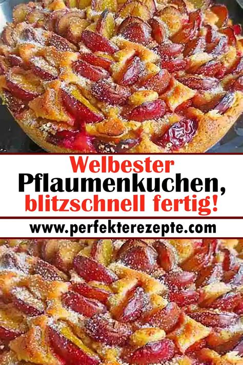 Welbester Pflaumenkuchen Rezept Blitzschnell Fertig Schnelle Und