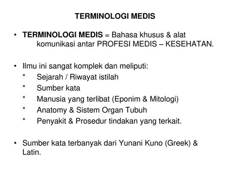 MEDICAL TERMINOLOGY The group of special terms used in the medical ...