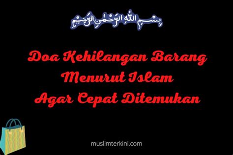 Doa Kehilangan Barang Menurut Islam Agar Cepat Ditemukan Pertemukan