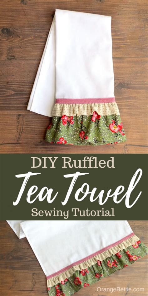 How To Make A Ruffled Tea Towel Sewing Tutorial Tea Towels Diy