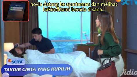 Novia Temukan Hakim Tami Sedang Berada D Apartemen Takdir Cinta Yang