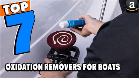 Top 7 Best Boat Oxidation Removers Review In 2024 YouTube