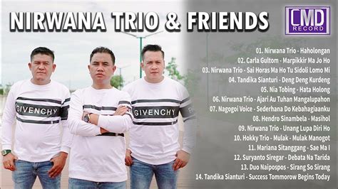 Lagu Batak Terbaru Nirwana Trio And Friends Official Audio Music Youtube