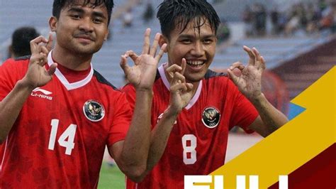 HASIL SEA Games 2021 Timnas Indonesia Hajar Myanmar Egy Maulana Cs