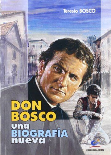 DON BOSCO UNA BIOGRAFÍA NUEVA 1 Bosco Teresio 9788470433221