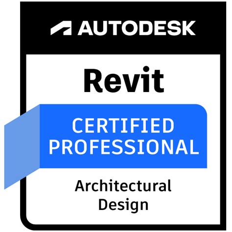 Autodesk Certified Professional In Revit For Architectural Design Credly