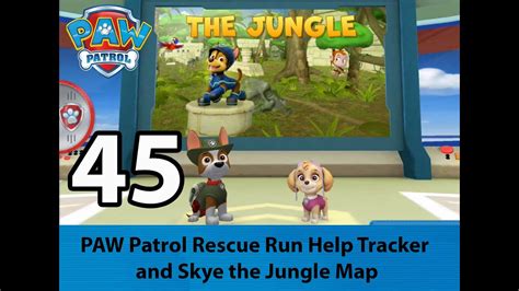 PAW Patrol Rescue Run Help Tracker And Skye The Jungle Map 45 YouTube