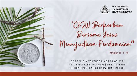 Ibadah Minggu Maret Minggu Palmarum Gkjw Bondowoso Youtube