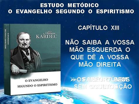 Estudo Metdico O Evangelho Segundo O Espiritismo Captulo