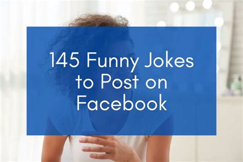 145 Funny Jokes To Post On Facebook 2024 Best Fb Status