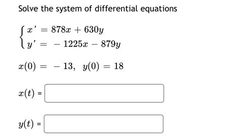 Solved Solve The System Of Differential Equations S X 878x