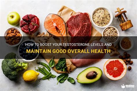 How To Boost Your Testosterone Levels And Maintain Good Overall Health Medshun