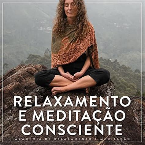 Amazon Music Unlimited Academia de Relaxamento e Meditação