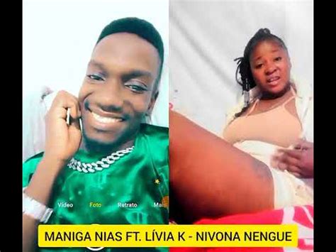 Maniga Nias Ft Lívia K Novona Nengue YouTube