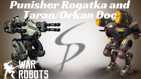 War Robots Punisher Rogatka And Taran Orkan Doc Solid Round On Dead