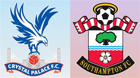 Crystal Palace Vs Southampton Preview Predictions And Lineups