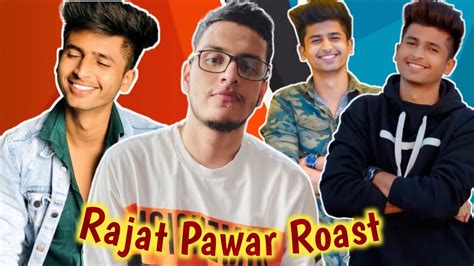 Rajat Pawar Roast Ft Triggerd Insaan Youtube