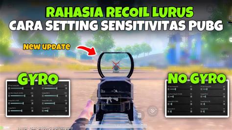 Cara Setting Sensitivitas Pubg Mobile Terbaik Untuk Gyro No Gyro Aim