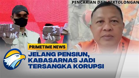 Kabasarnas Pertanyakan Prosedur Penetapan Dirinya Sebagai Tersangka Kpk