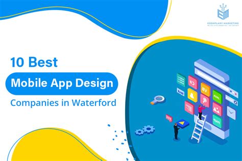 10 Best Mobile App Design Companies in Waterford – Exemplary Marketing