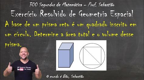 Geometria Espacial Poliedros Exerc Cio Rea Total E Volume Do