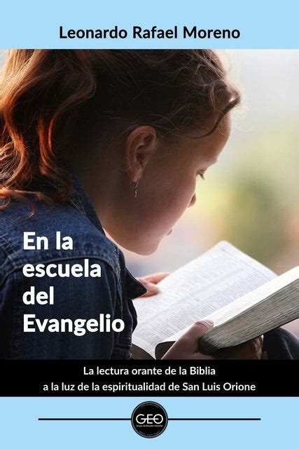 En La Escuela Del Evangelio La Lectura Orante De La Biblia A La Luz De