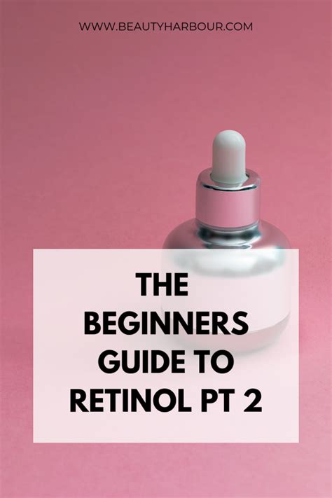 What Is Retinol The Beginner’s Guide To This Holy Grail Anti Aging Product Part 2 Beauty Harbour