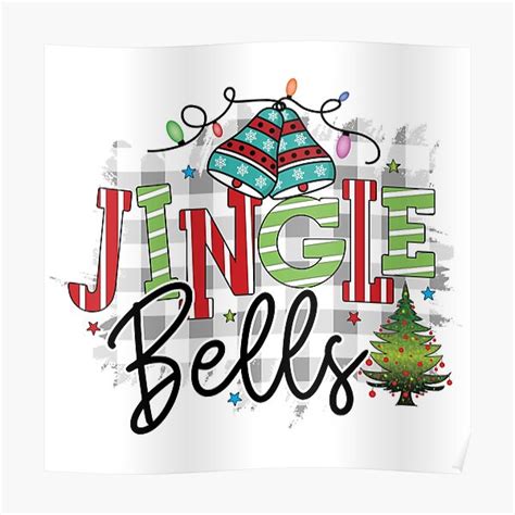 Jingle Bells Poster For Sale By ReeianLifestyle Redbubble