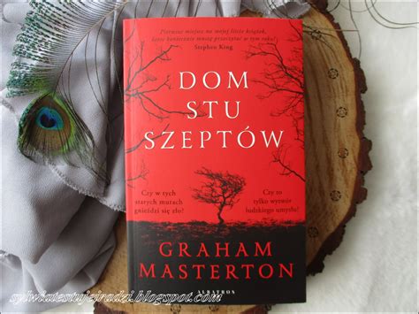 Sylwia testuje i radzi Dom stu szeptów Graham Masterton recenzja