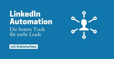 besten LinkedIn Automation Tools für Lead Generierung