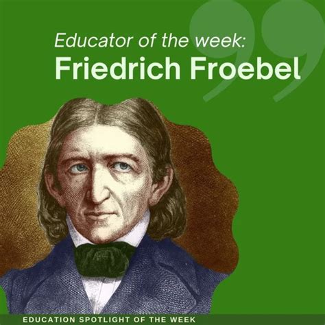 educator   week friedrich froebel evergreen learning chicago